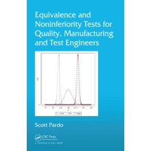 Equivalence and Noninferiority Tests for Quality, Manufacturing and Test Engineers